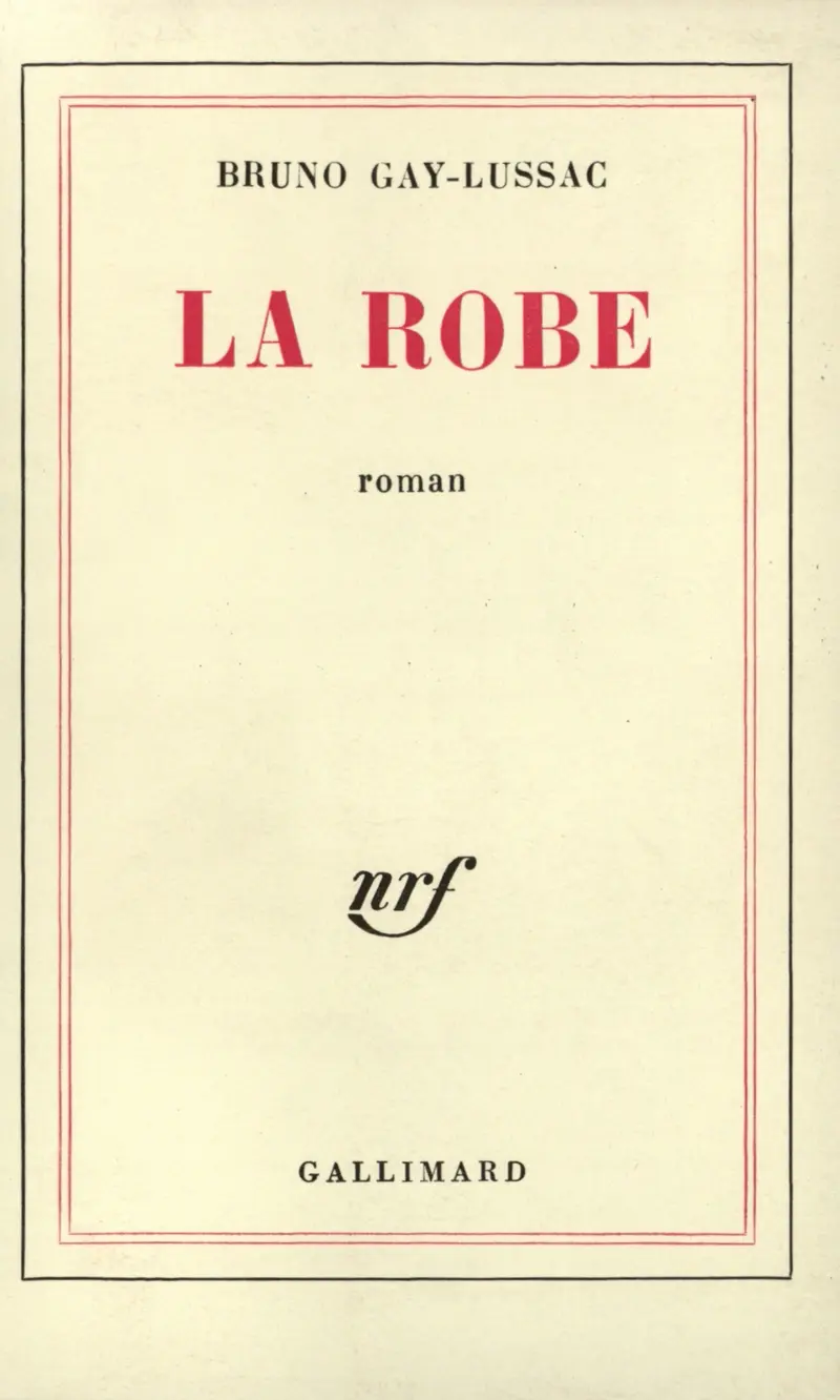 La Robe - Bruno Gay-Lussac