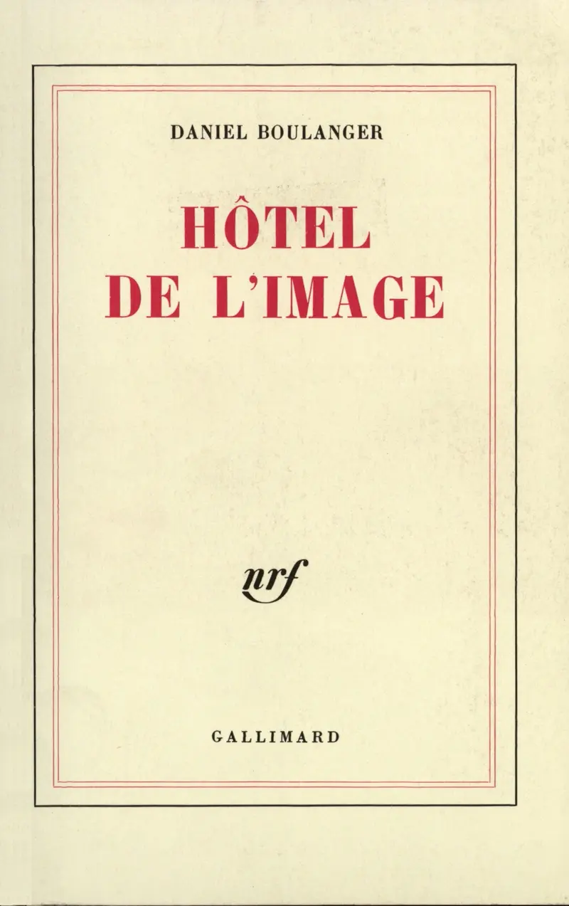 Hôtel de l'image - Daniel Boulanger