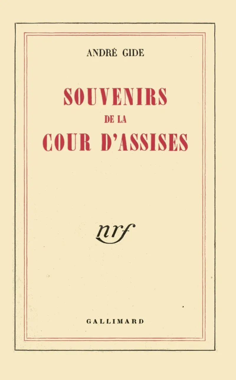 Souvenirs de la Cour d'Assises - André Gide