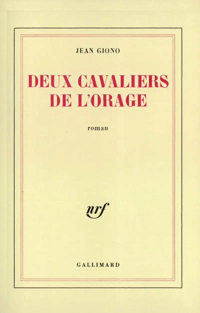 Deux cavaliers de l'orage - Jean Giono