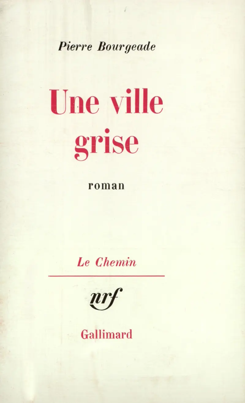 Une ville grise - Pierre Bourgeade