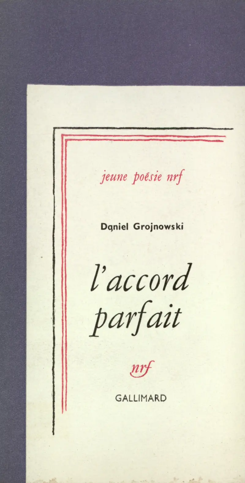 L'Accord parfait - Daniel Grojnowski
