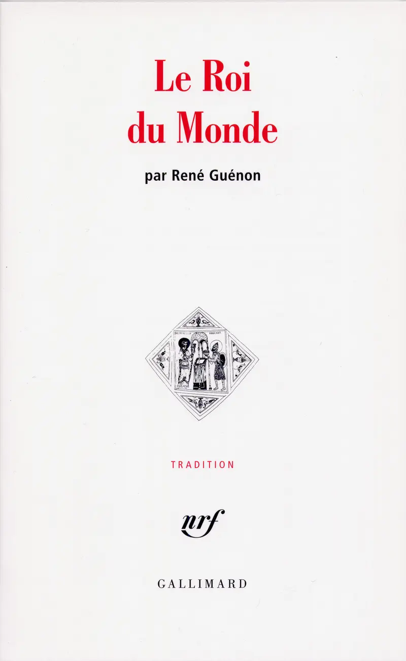 Le Roi du Monde - René Guénon