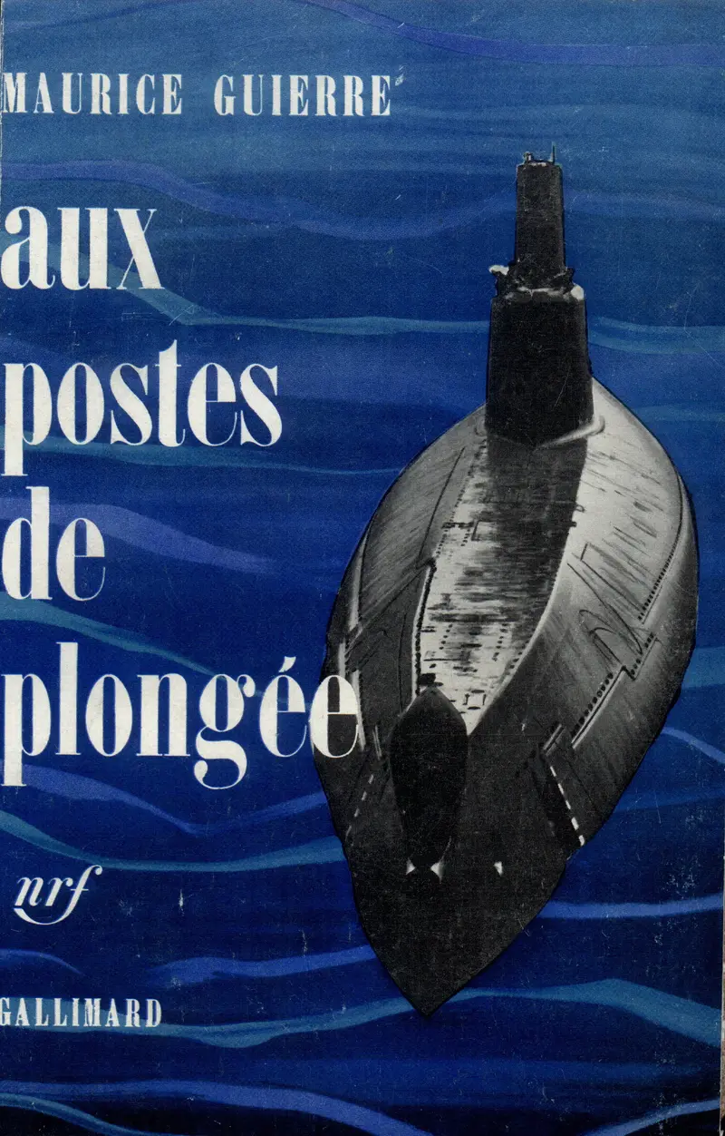 Aux postes de plongée - Maurice Guierre