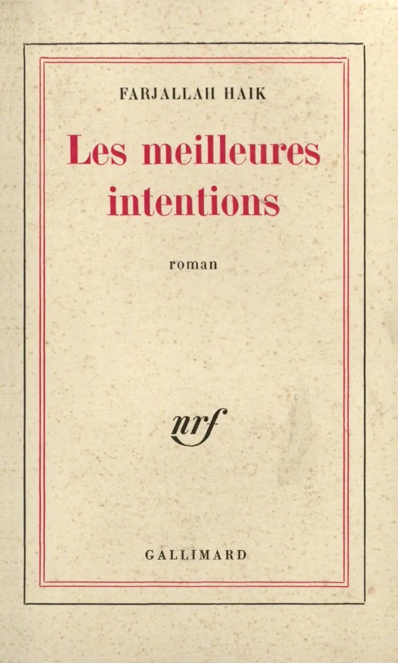 Les meilleures intentions - Farjallah Haïk