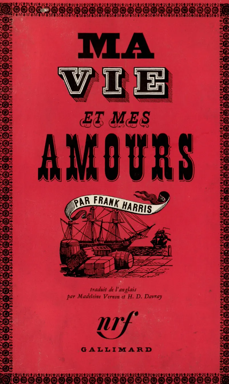 Ma vie et mes amours - Frank Harris
