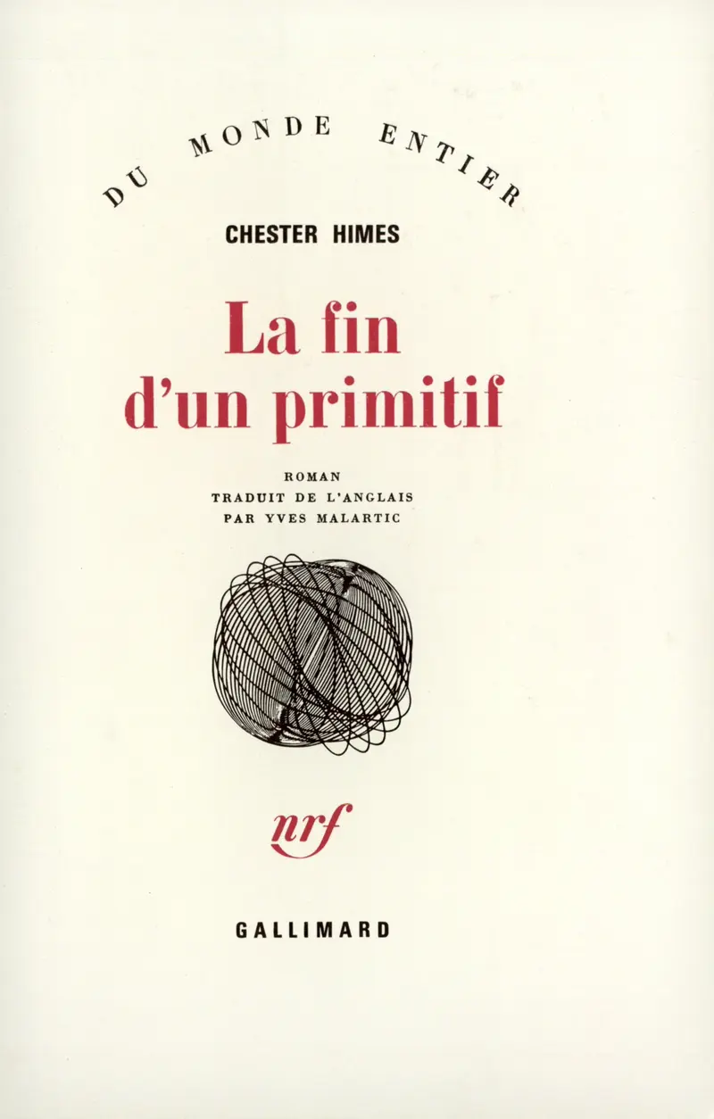 La fin d'un primitif - Chester Himes