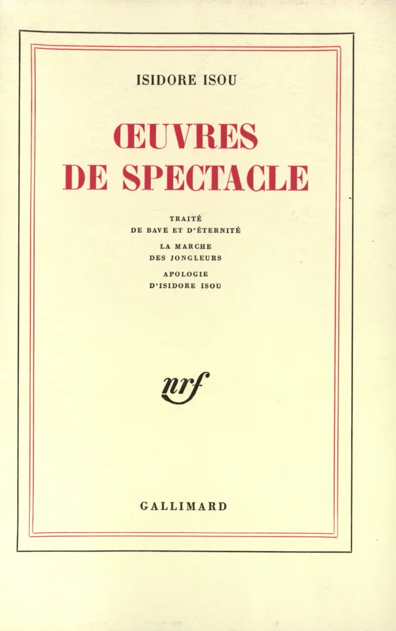 Œuvres de spectacle - Isidore Isou