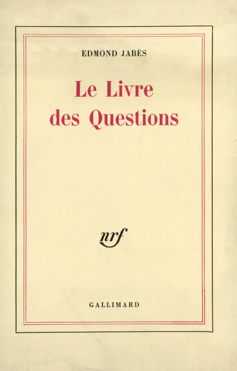 Le Livre des questions - Edmond Jabès