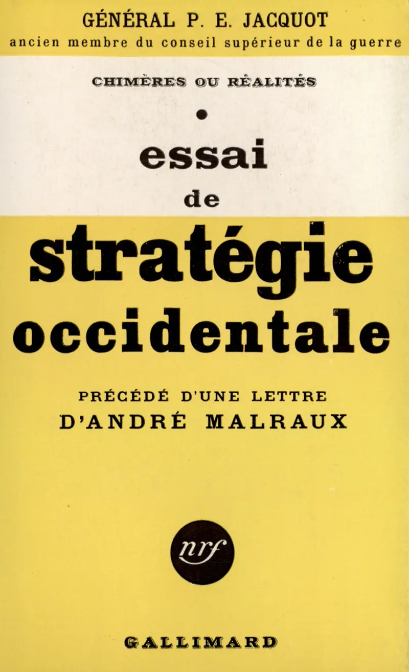 Essai de stratégie occidentale - Général P.E. Jacquot - André Malraux