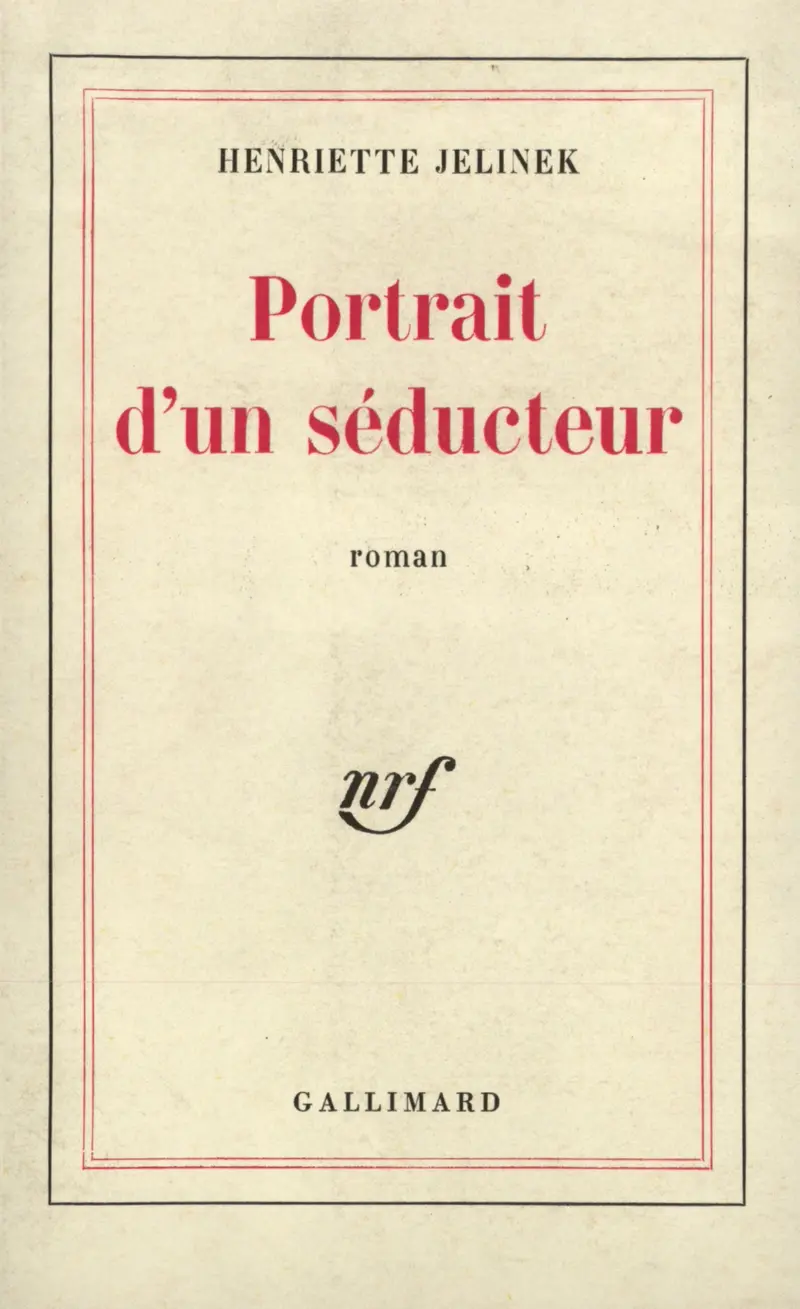 Portrait d'un séducteur - Henriette Jelinek