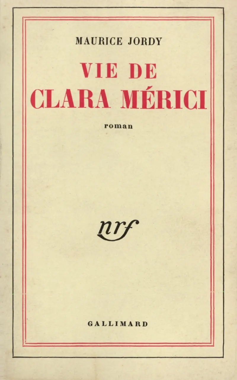 Vie de Clara Mérici - Maurice Jordy