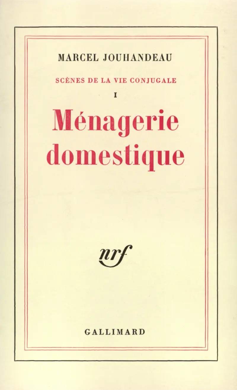 Ménagerie domestique - Marcel Jouhandeau