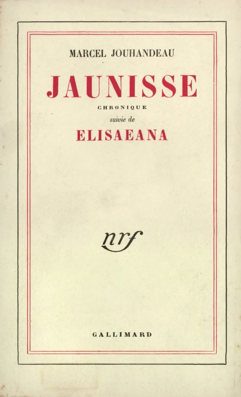Jaunisse suivi d' Elisaeana - Marcel Jouhandeau