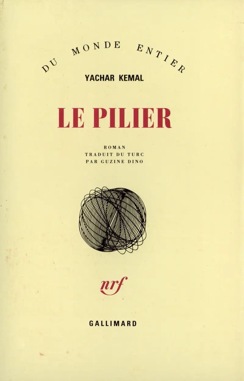 Le Pilier - Yachar Kemal
