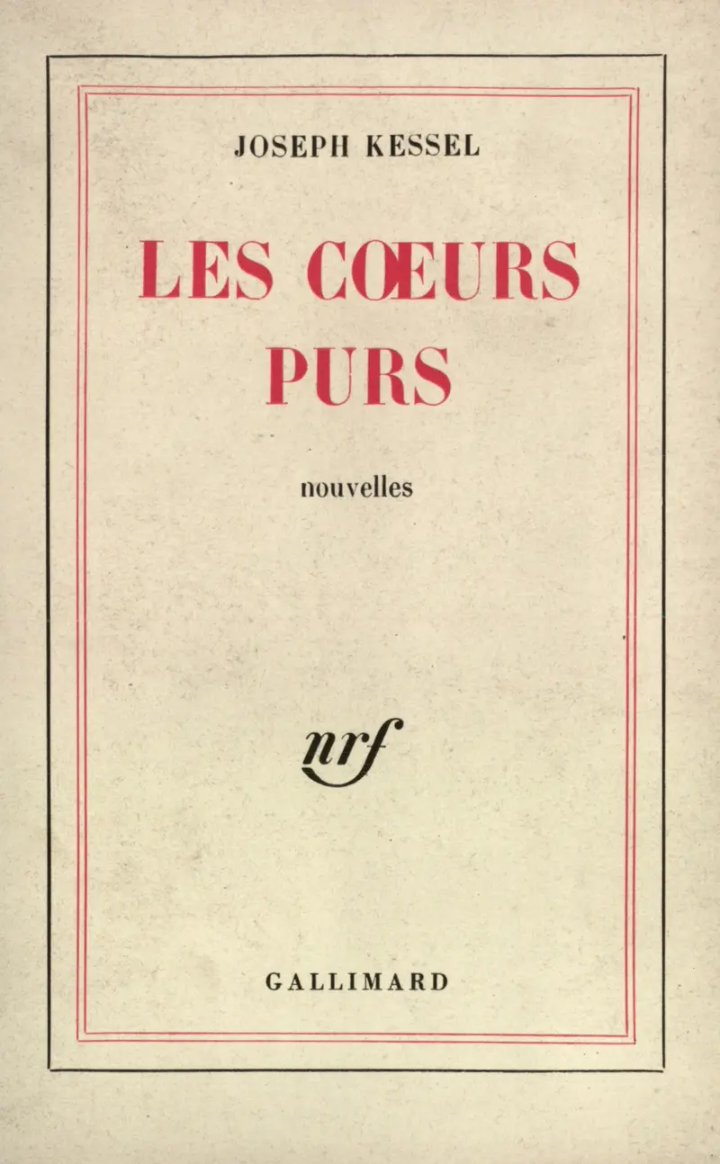 Les Cœurs purs - Joseph Kessel