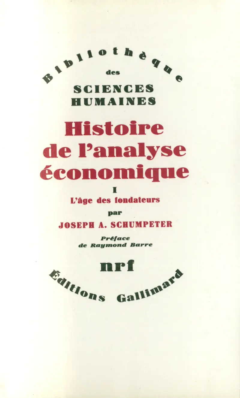 Histoire de l'analyse économique - Joseph Aloys Schumpeter