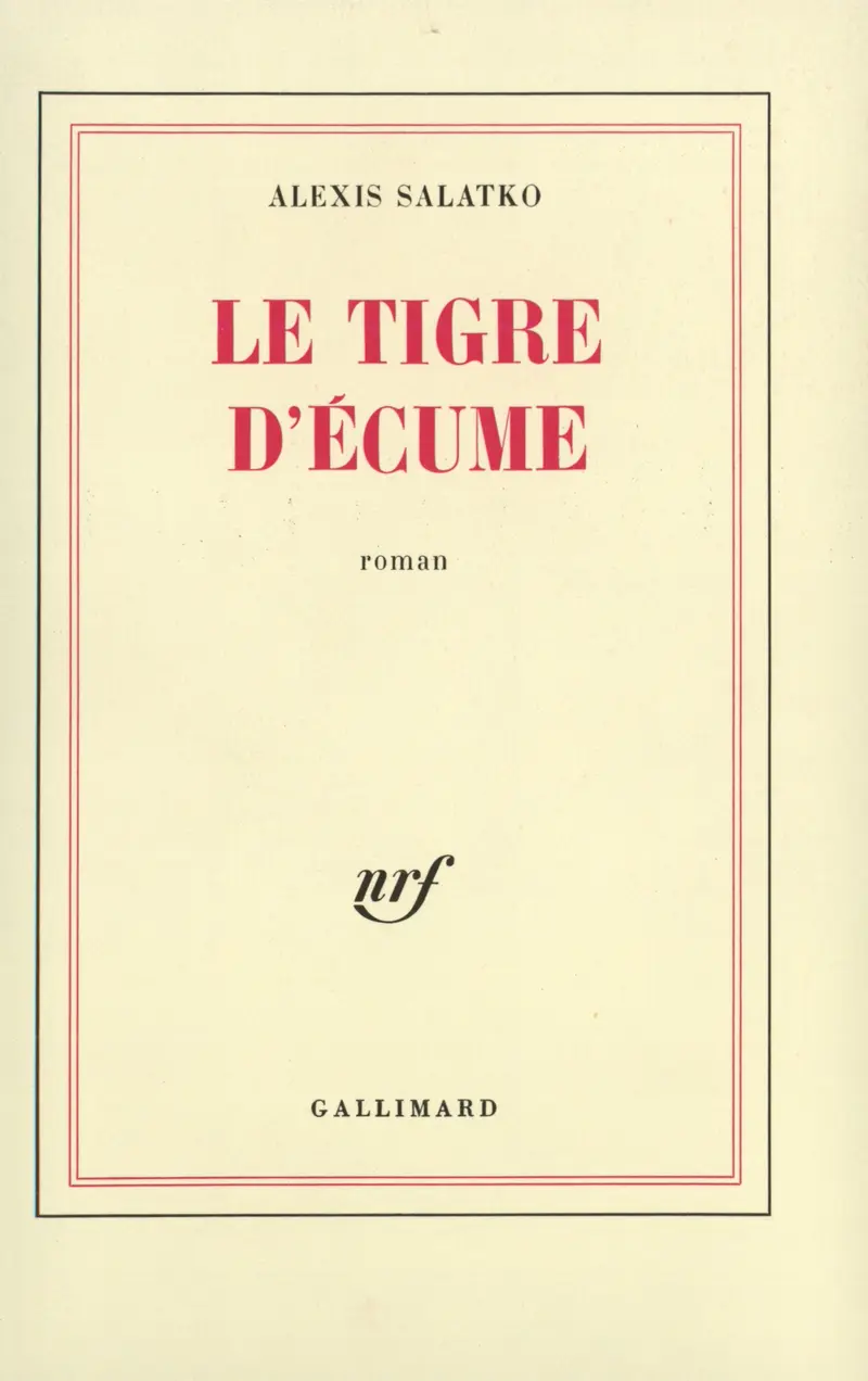 Le tigre d'écume - Alexis Salatko