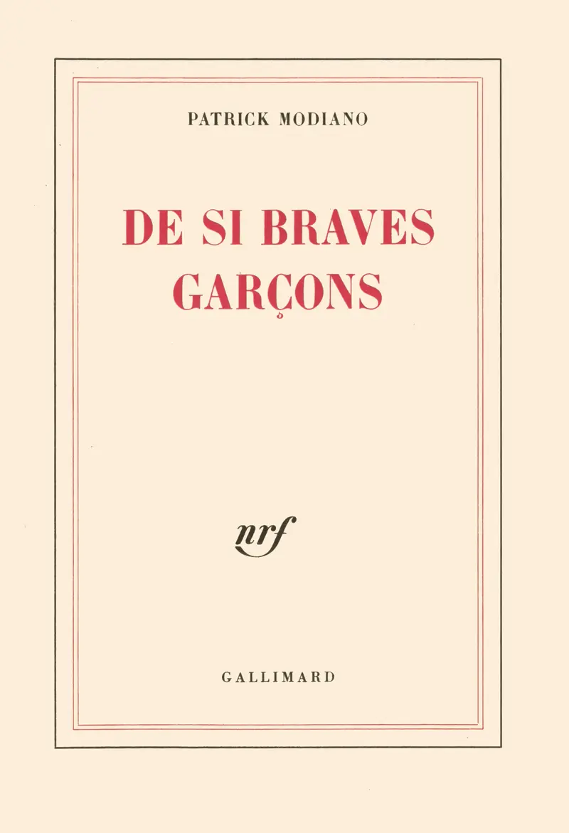 De si braves garçons - Patrick Modiano