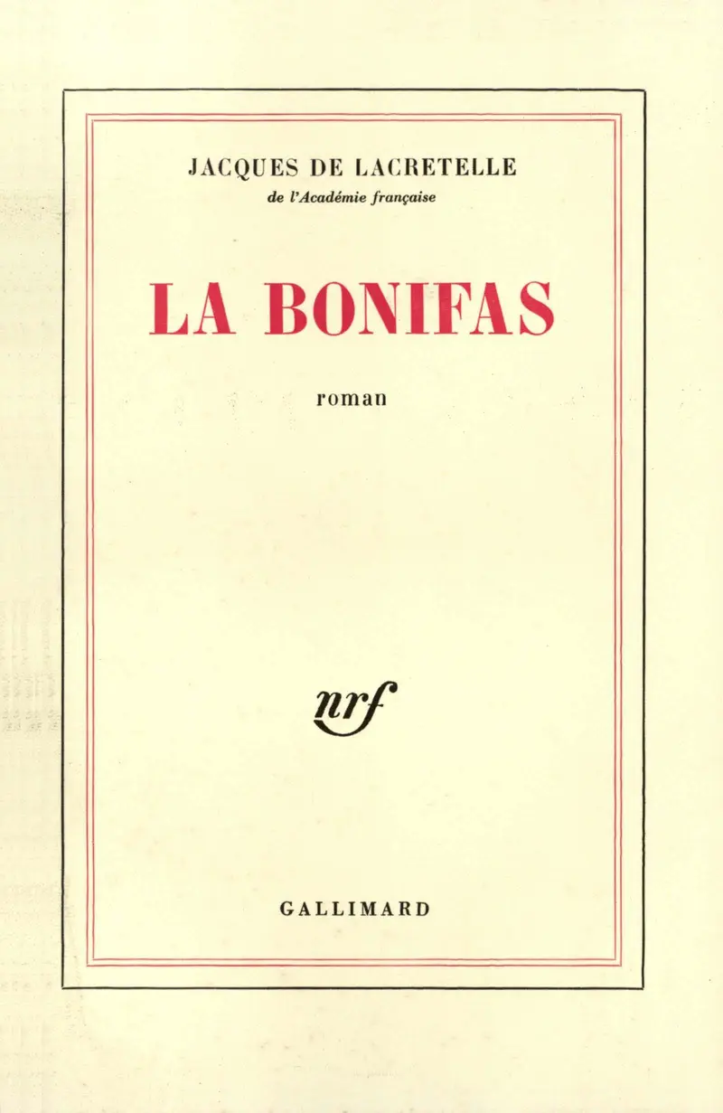 La Bonifas - Jacques de Lacretelle