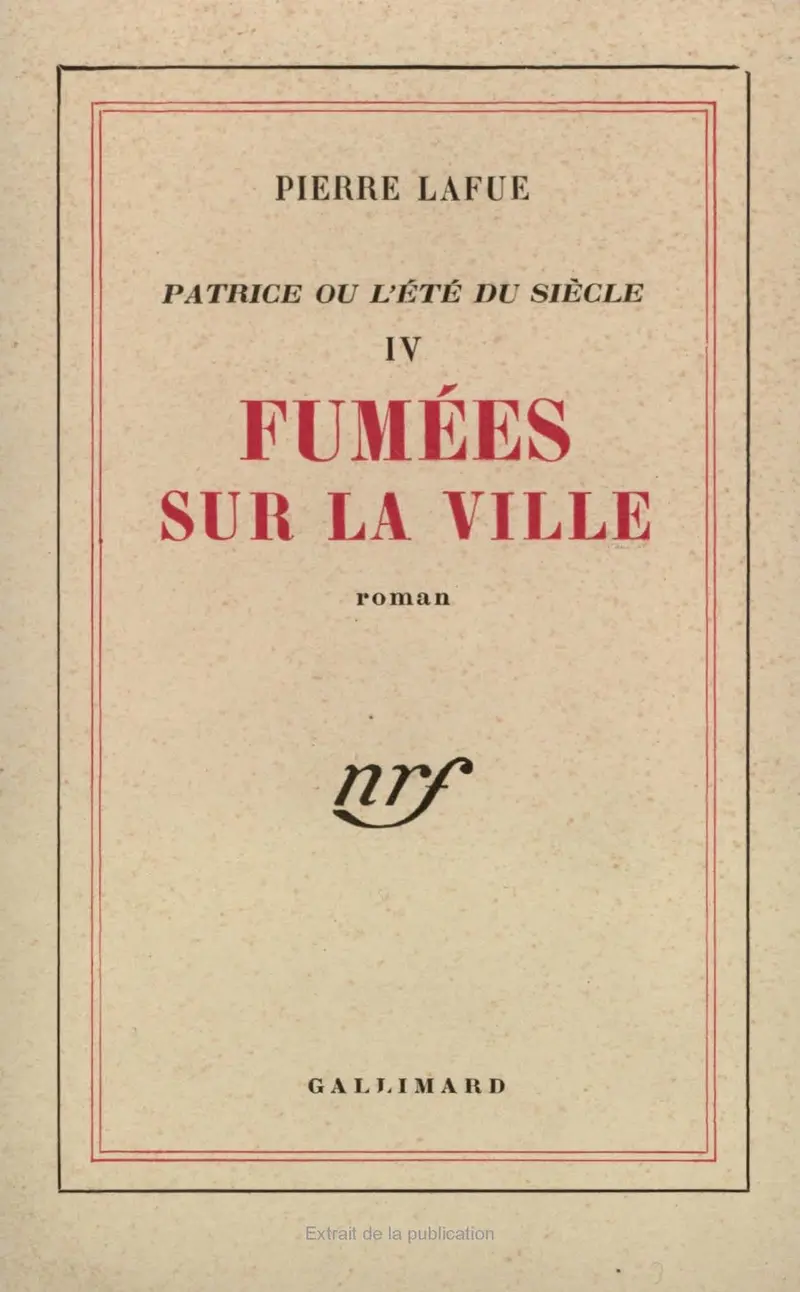 Fumées sur la ville - Pierre Lafue