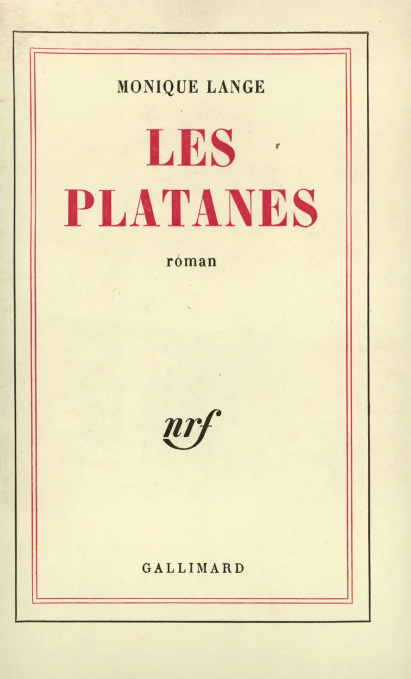Les Platanes - Monique Lange