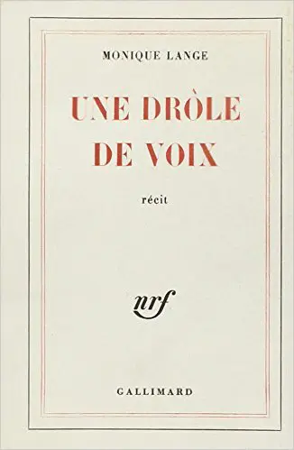 Une drôle de voix - Monique Lange
