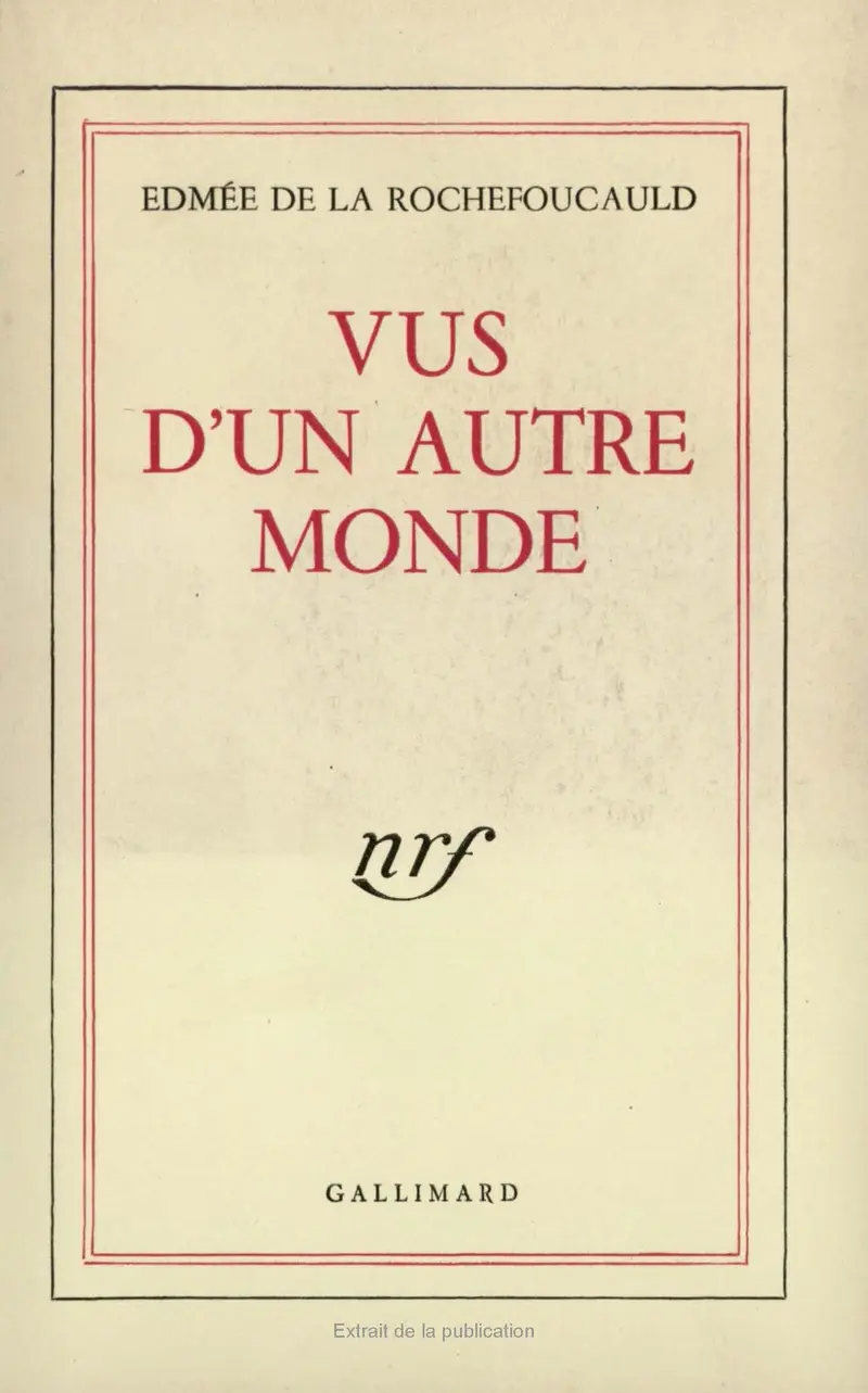 Vus d'un autre monde - Edmée de La Rochefoucauld