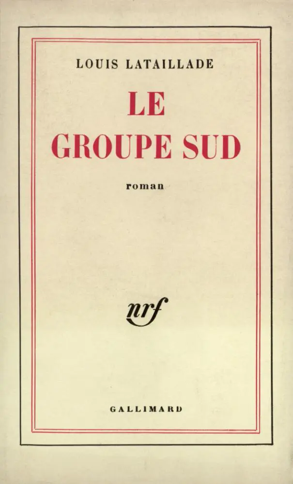 Le Groupe sud - Louis Lataillade