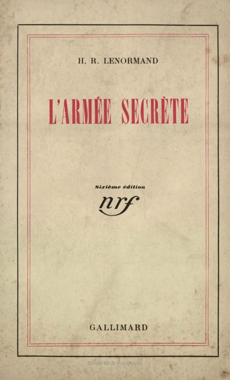 L'Armée secrète suivi de Le Juge intérieur - Henri-René Lenormand