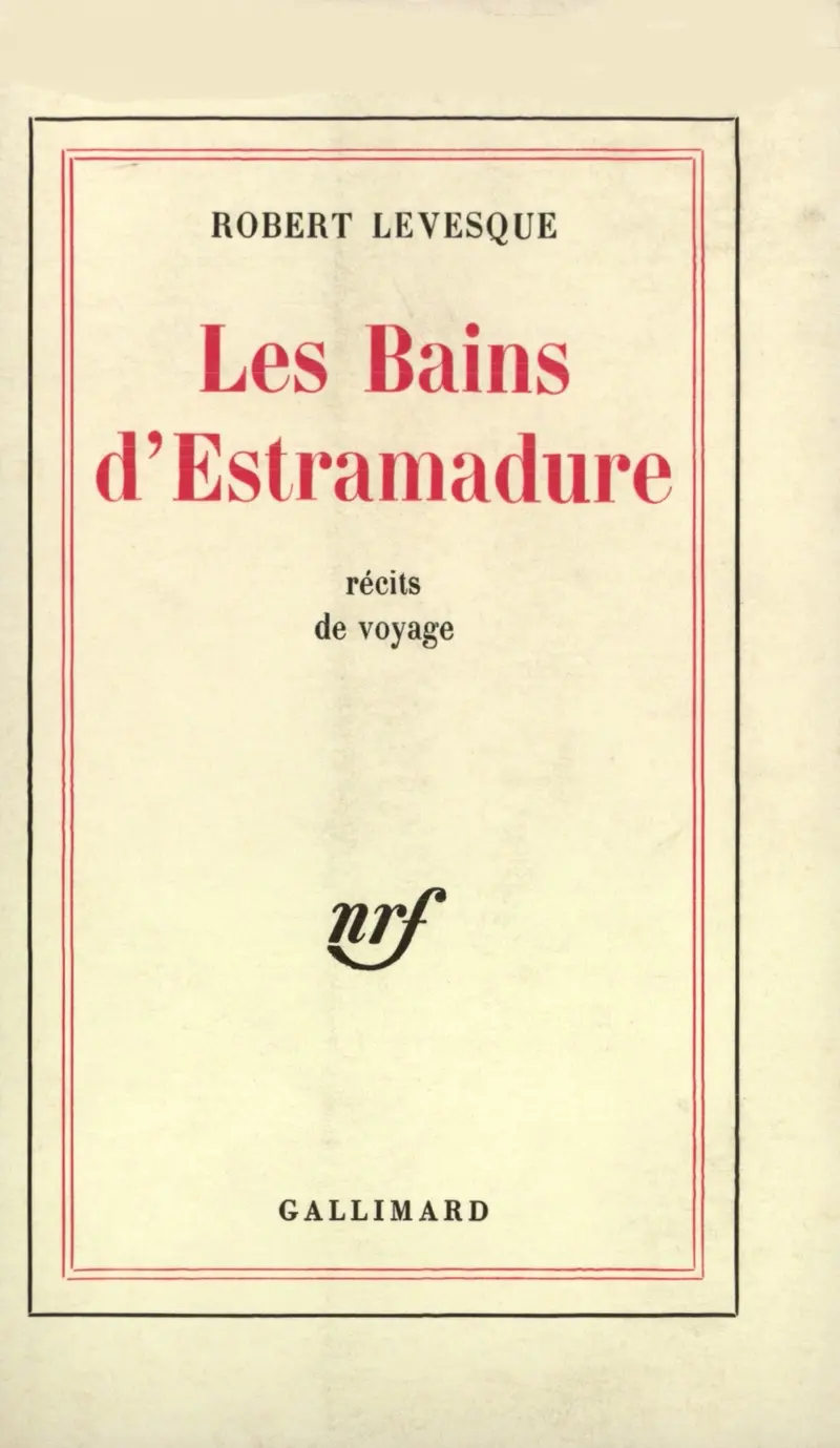 Les Bains d'Estramadure - Robert Levesque