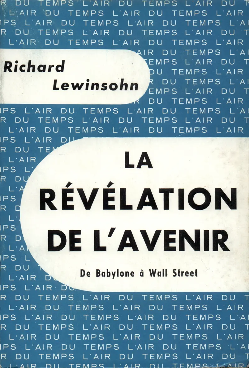La révélation de l'avenir - Richard Lewinsohn