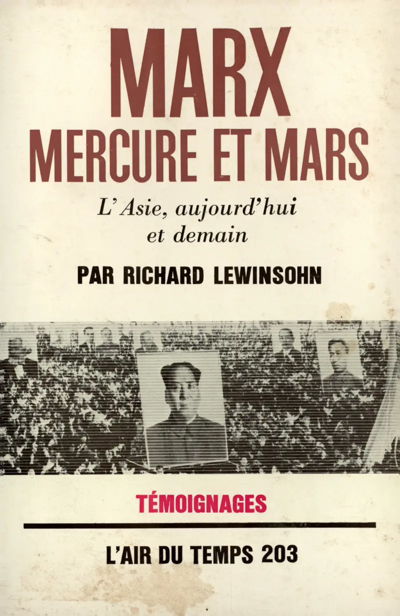 Marx, Mercure et Mars - Richard Lewinsohn
