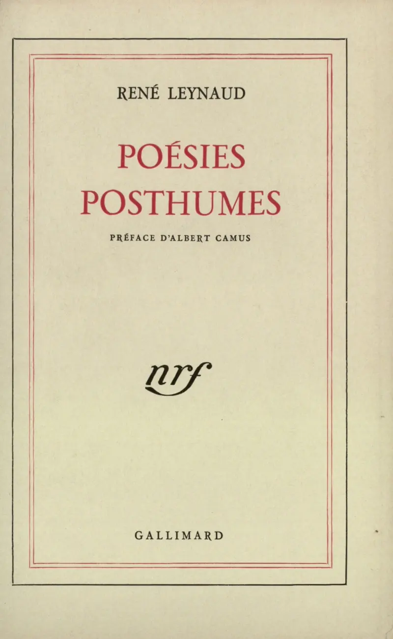 Poésies posthumes - René Leynaud