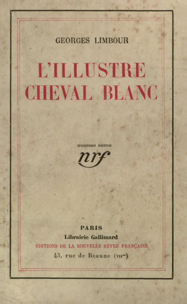 L'Illustre cheval blanc - Georges Limbour