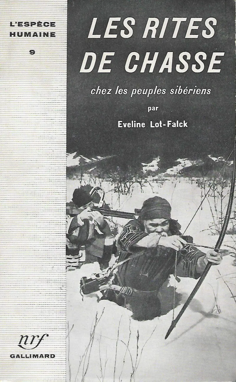 Les rites de chasse chez les peuples sibériens - Éveline Lot-Falck