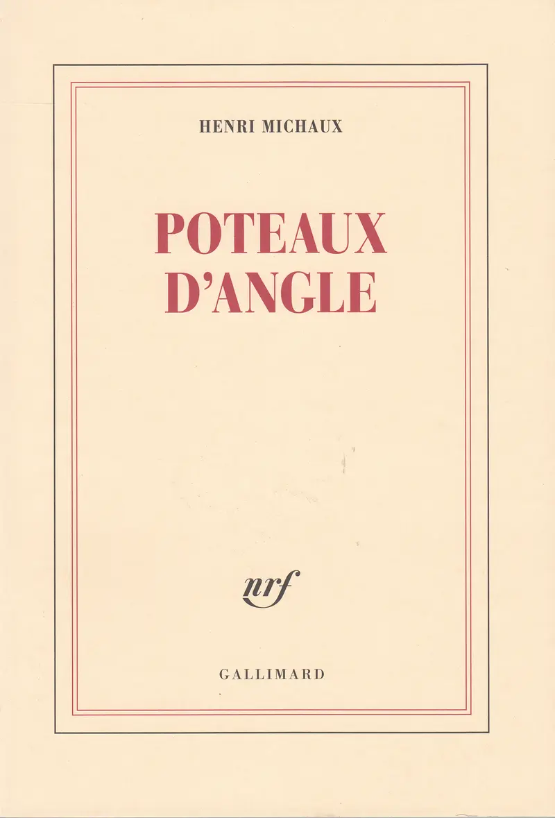 Poteaux d'angle - Henri Michaux