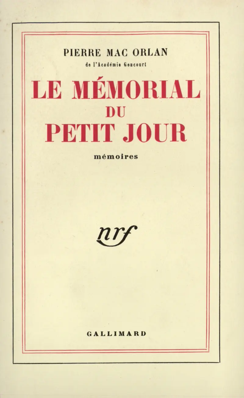 Le Mémorial du petit jour - Pierre Mac Orlan