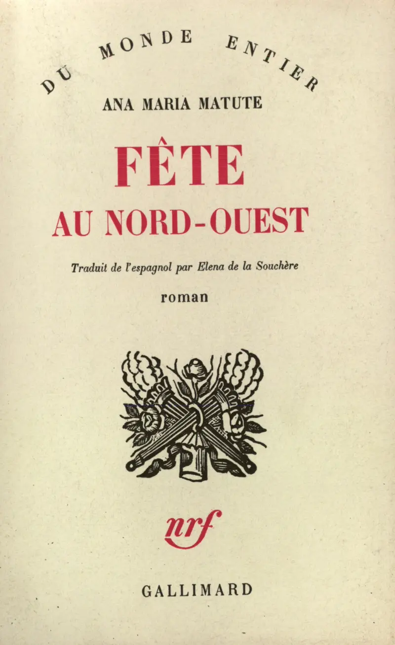 Fête au Nord-Ouest - Ana María Matute