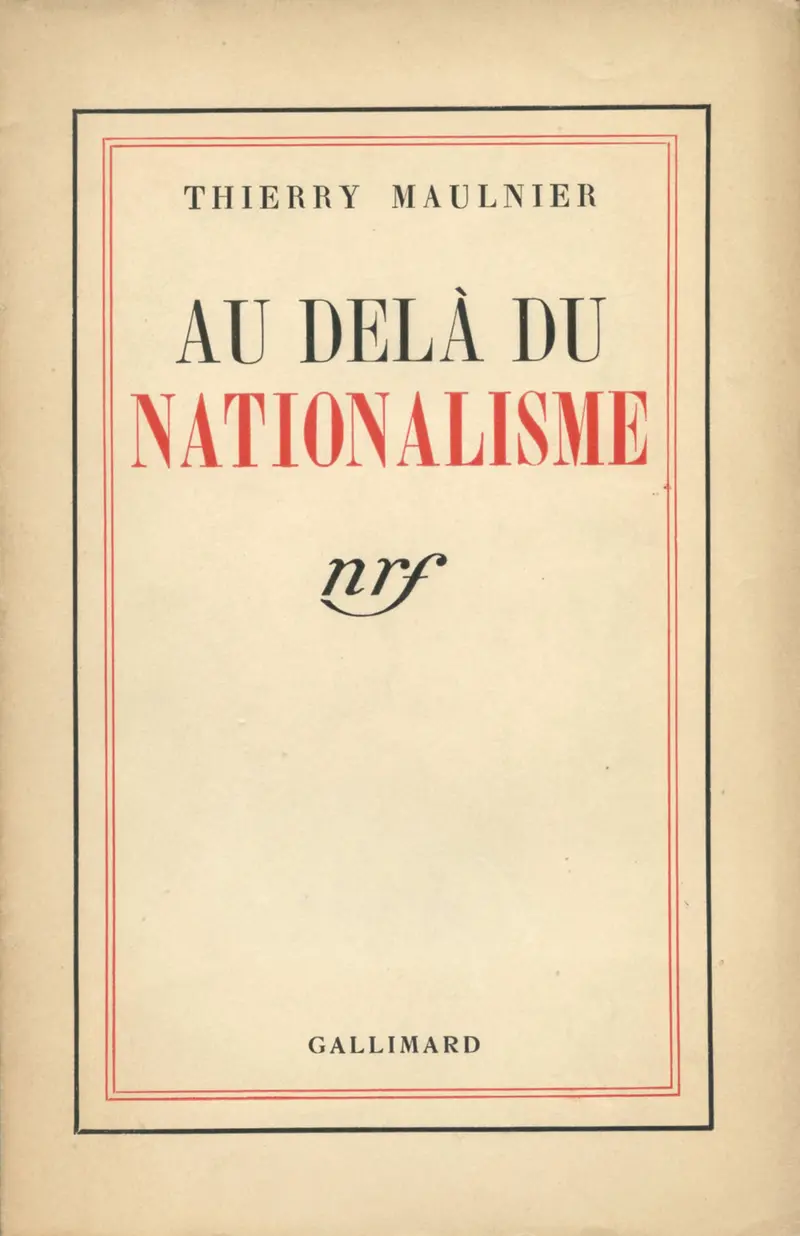 Au-delà du nationalisme - Thierry Maulnier