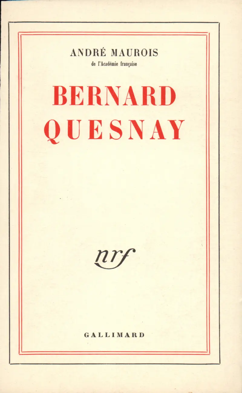 Bernard Quesnay - André Maurois