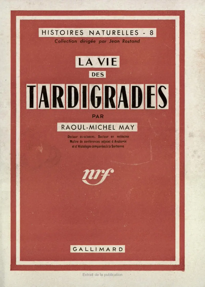 La vie des tardigrades - Raoul-Michel May
