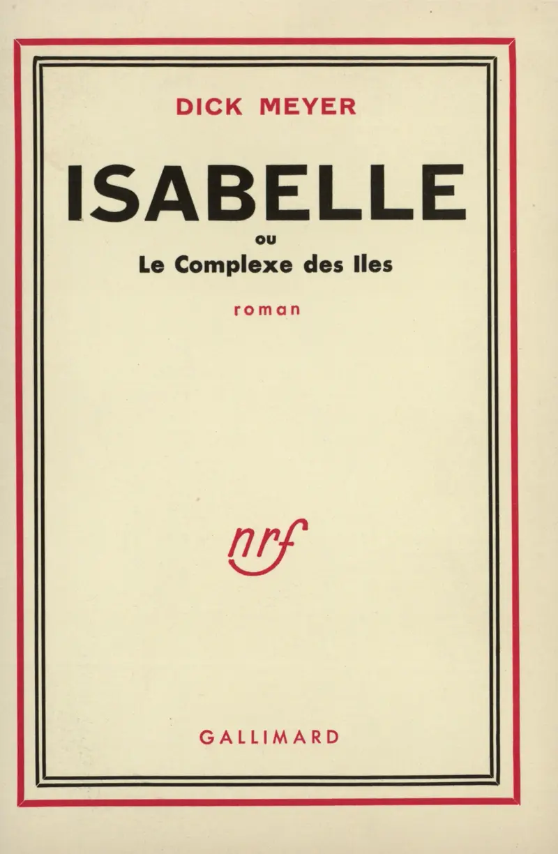 Isabelle ou Le complexe des Îles - Dick Meyer