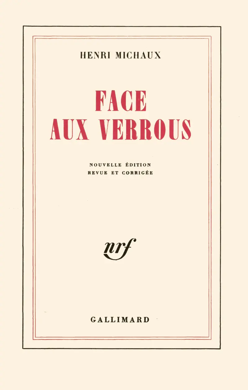 Face aux verrous - Henri Michaux