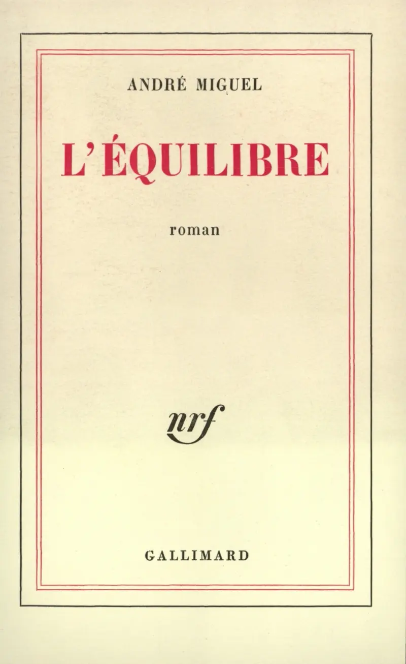 L'Équilibre - André Miguel