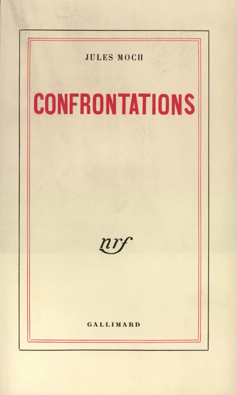 Confrontations - Jules Moch