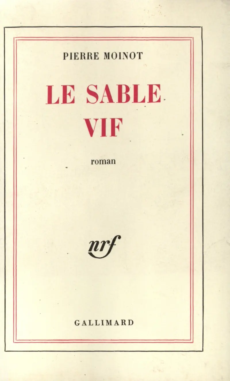 Le sable vif - Pierre Moinot