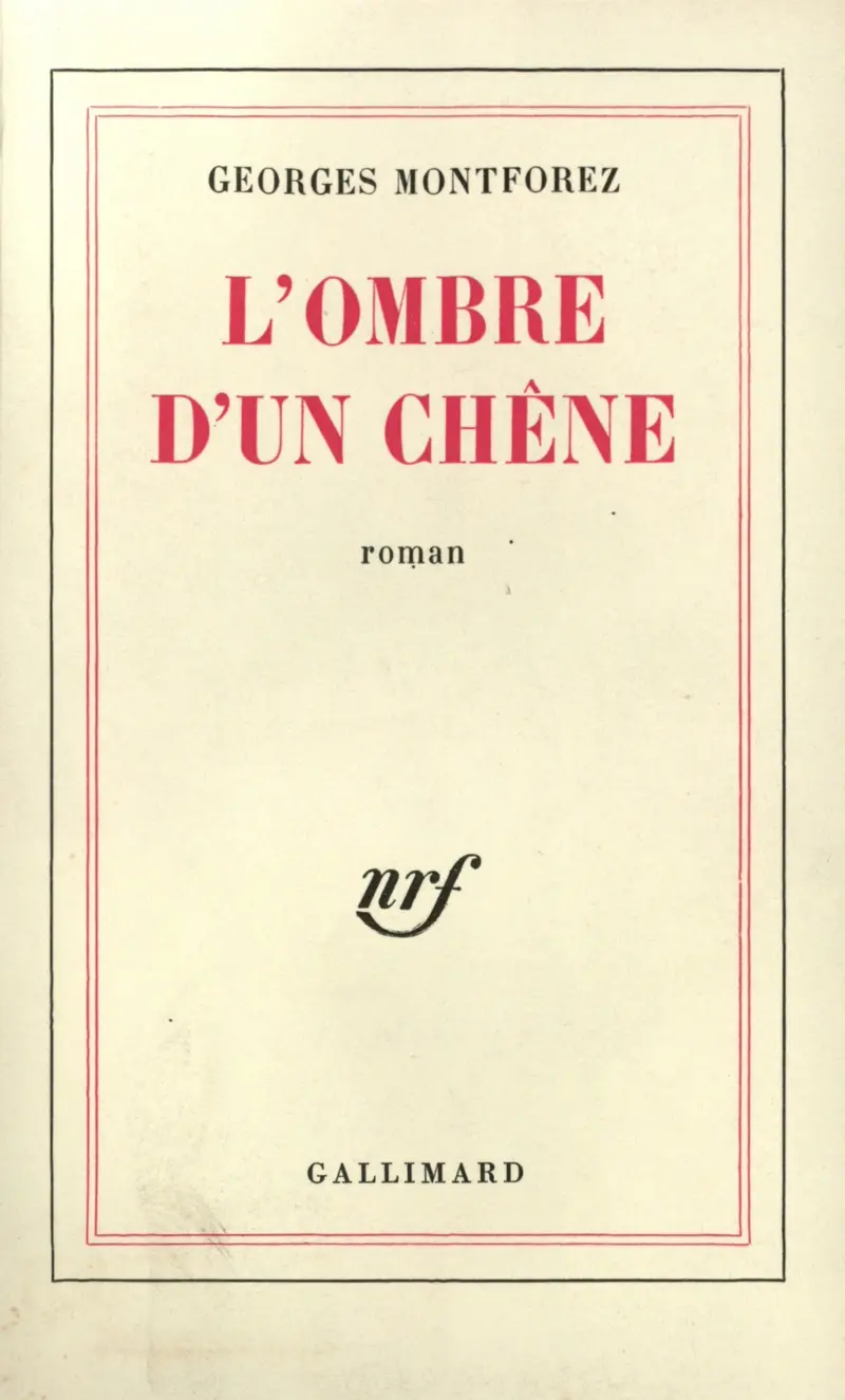 L'ombre d'un chêne - Georges Montforez