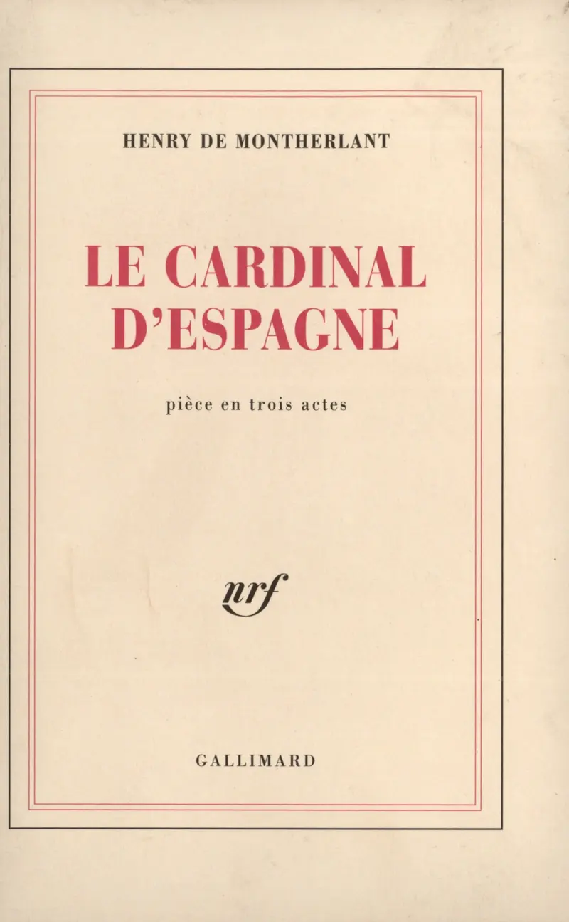 Le cardinal d'Espagne - Henry de Montherlant