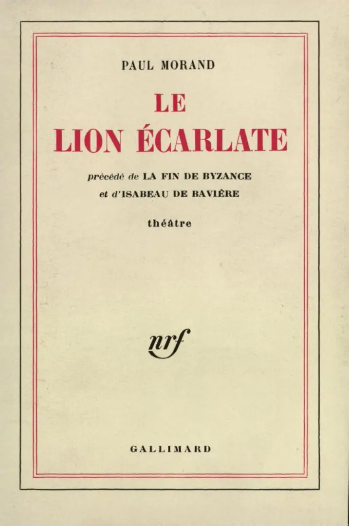 Le Lion écarlate précédé de La Fin de Byzance - Paul Morand